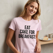 Camiseta Tumblr Come Pastel Para Desayunar