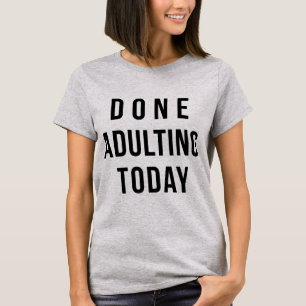 Camiseta Tumblr T-Shirt Terminó De Adultar Hoy