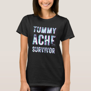 Camiseta Tummy Ache Survivor Flashy Outfit Stomach Duele