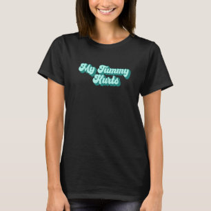 Camiseta TUMMY ACHE SURVIVOR Mi Estómago Duele Wavy Meme 4