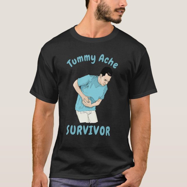 Camiseta TUMMY ACHE SURVIVOR   Sarcastic Stomach Cramps Pai (Anverso)