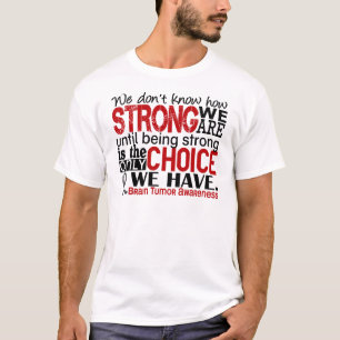 Camiseta Tumor cerebral cómo es fuerte somos