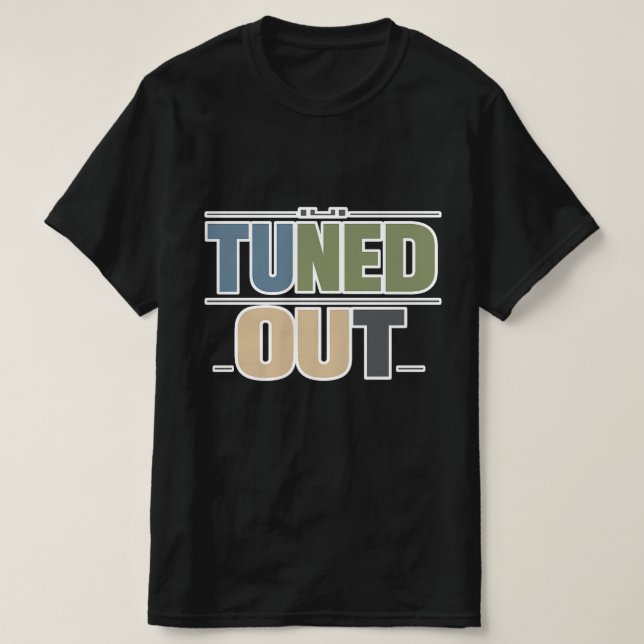 Camiseta Tuned Out — Clean Streetwear Statement  (Diseño del anverso)