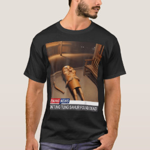 Camiseta Tung Tung Tung Sahur Encontrado Muerto Noticias de