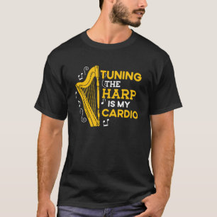 Camiseta Tuning the Harp es mi armonía graciosa harpi