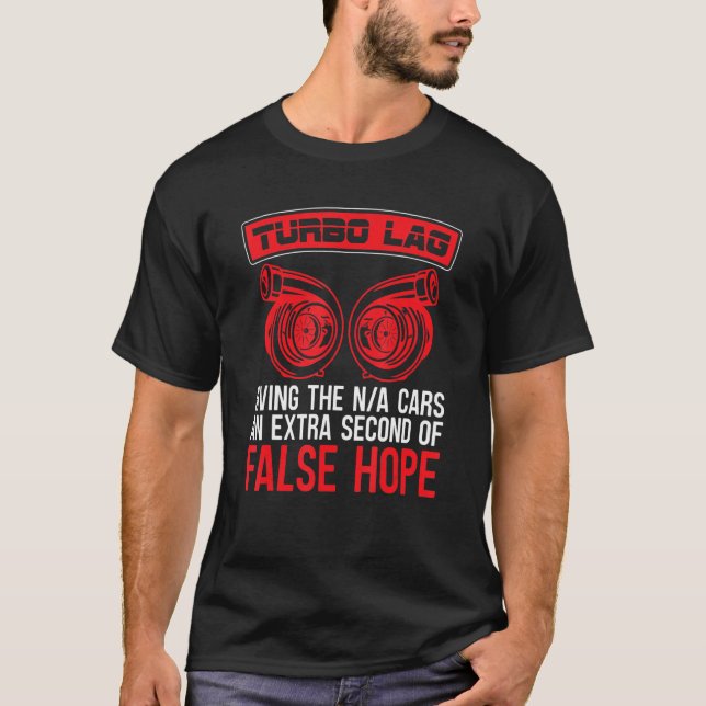 Camiseta Turbo Lag Car Guy Car Mechanic Auto Burn Car (Anverso)