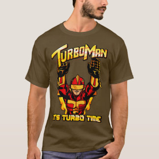 Camiseta Turbo Man es el tiempo Turbo