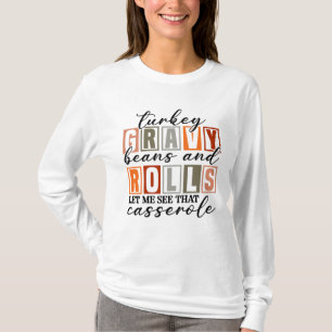 Camiseta Turco Gravy Beans And Rolls Casserole Funny