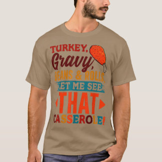 Camiseta Turco Gravy Beans & Rolls Casserole Gracioso Agrad