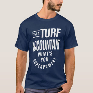 Camiseta Turf Accountant Gift Funny Job Title Profession