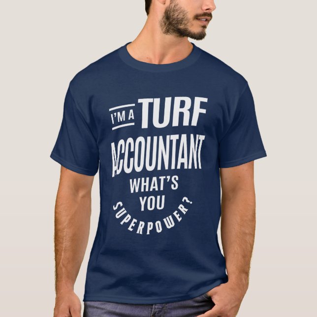 Camiseta Turf Accountant Gift Funny Job Title Profession (Anverso)