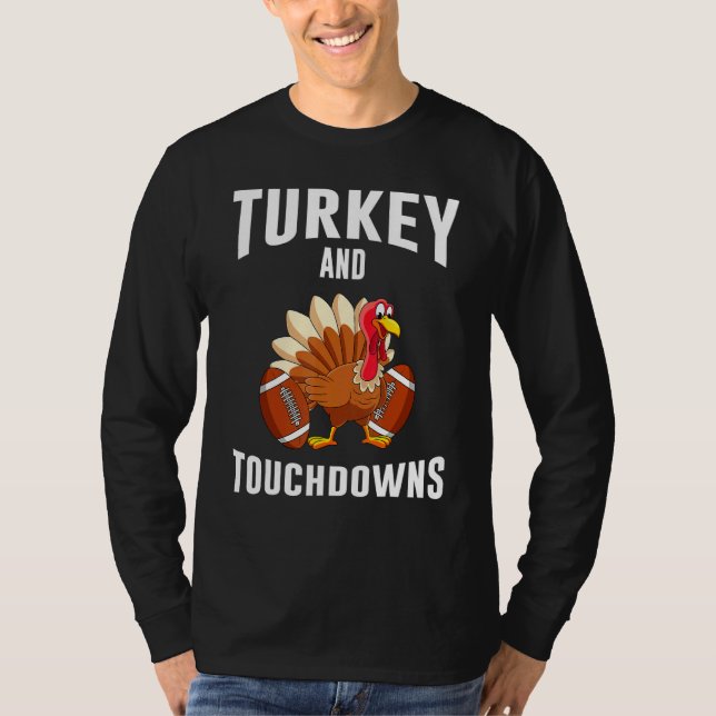 Camiseta Turkey And Touchdowns Thanksgiving American Footba (Anverso)
