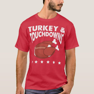 Camiseta Turkey and Touchdowns Thanksgiving Funny 