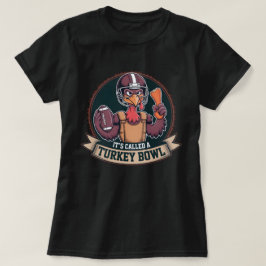 Camiseta Turkey Bowl Football - It's Called A Turkey Bowl
