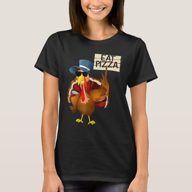 Camiseta Turkey Eat Pizza Adult Vegan Kids  Thanksgiving 10 (Anverso)
