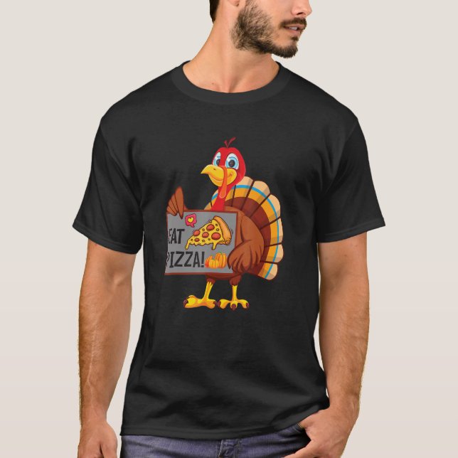 Camiseta Turkey Eat Pizza Adult Vegan Kids  Thanksgiving Da (Anverso)