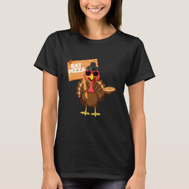 Camiseta Turkey Eat Pizza Adult Vegan Kids  Thanksgiving s (Anverso)