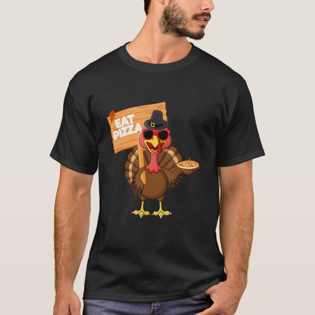 Camiseta Turkey Eat Pizza Adult Vegan Kids  Thanksgiving s (Anverso)