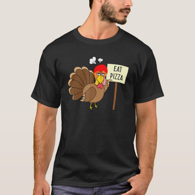 Camiseta Turkey Eat Pizza Adult Vegan Kids  Thanksgiving Wo (Anverso)