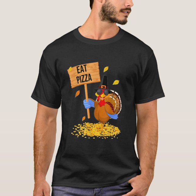 Camiseta Turkey Eat Pizza  Thanksgiving (Anverso)