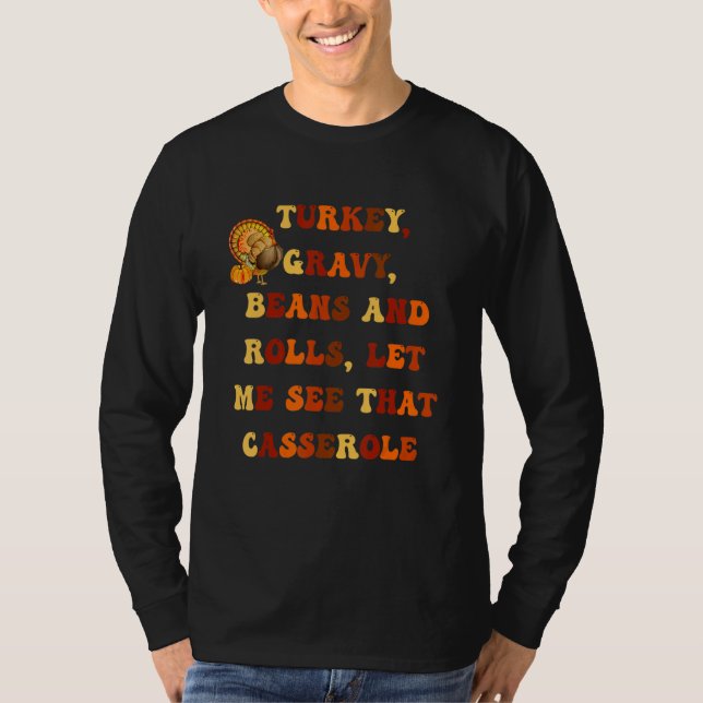 Camiseta Turkey Gravy Beans And Rolls Let Me See That Casse (Anverso)