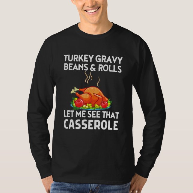 Camiseta Turkey Gravy Beans And Rolls Turkeys  Thanksgiving (Anverso)