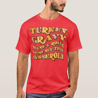 Camiseta Turkey, Gravy, Beans & Rolls