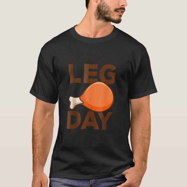 Camiseta Turkey It's Leg Day Workout  Thanksgiving 1 (Anverso)