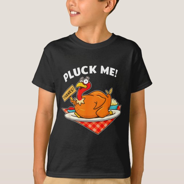 Camiseta Turkey Pluck Me Funny Thanksgiving  (Anverso)