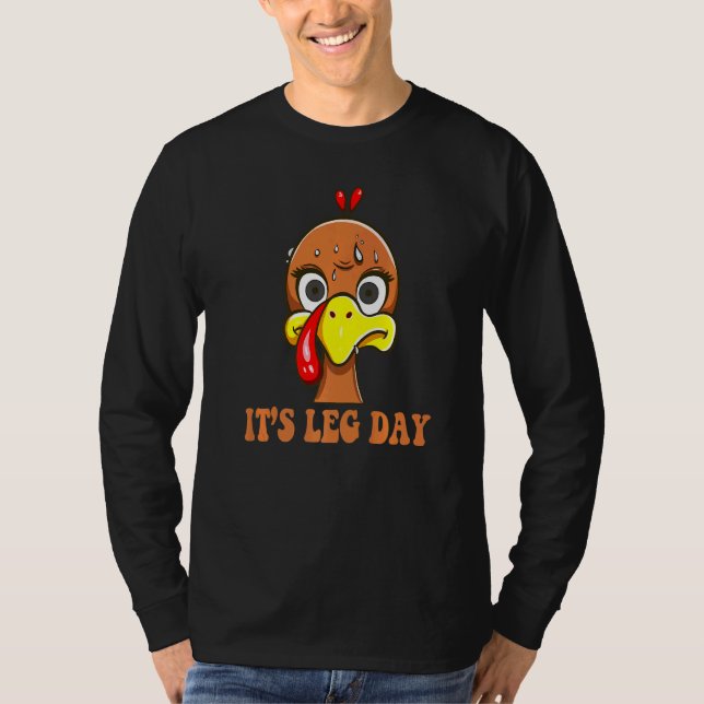 Camiseta Turkey Scared By Thanksgiving Day  It's Leg Day (Anverso)