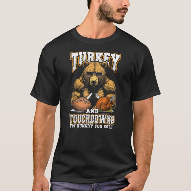 Camiseta Turkey & Touchdowns Funny Thanksgiving Hungry Bear (Anverso)