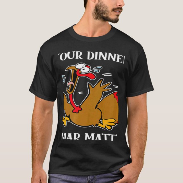 Camiseta Turkey Your Dinner Stop Scaring Turkeys Thanksgivi (Anverso)