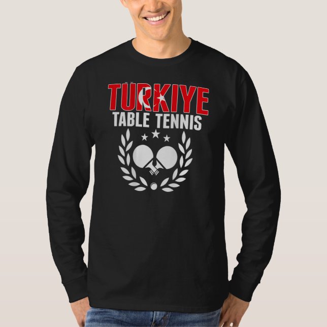 Camiseta Turkiye Ping Pong   Proud Turkey Table Tennis Supp (Anverso)