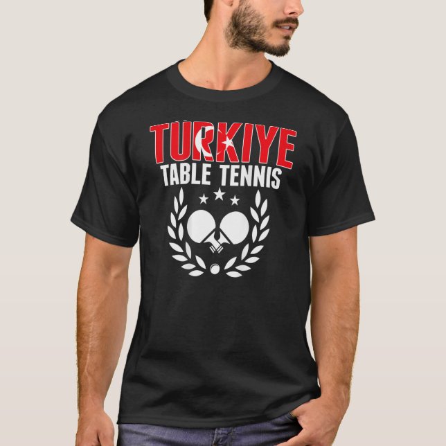 Camiseta Turkiye Ping Pong   Proud Turkey Table Tennis Supp (Anverso)