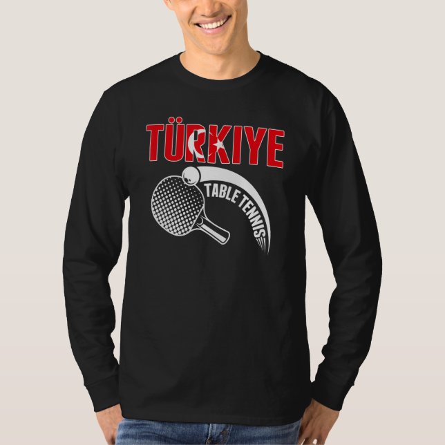 Camiseta Turkiye Table Tennis   Support Turkey Ping Pong Te (Anverso)