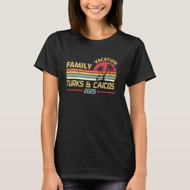 Camiseta Turks & Caicos Beach Family Vacation 2025 Matching (Anverso)