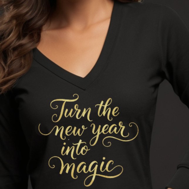 Camiseta Turn the New Year into Magic - Gold Glitter Design (Subido por el creador)