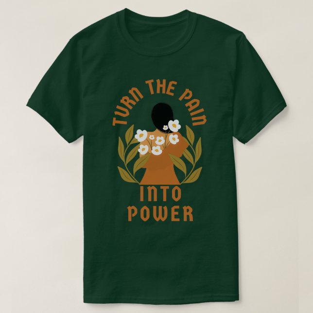 Camiseta Turn the pain into power (Diseño del anverso)