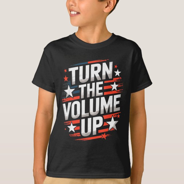 Camiseta Turn The Volume Up Funny For Men Women  (Anverso)