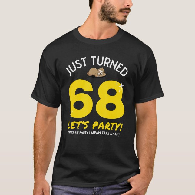 Camiseta Turned 68 Party Take Nap Funny 68th Birthday Sloth (Anverso)