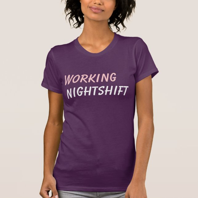 Camiseta turno de noche de trabajo (Anverso)