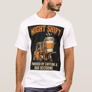 Camiseta Turno de Noche Impulsado Por Cafeína Y Decisiones