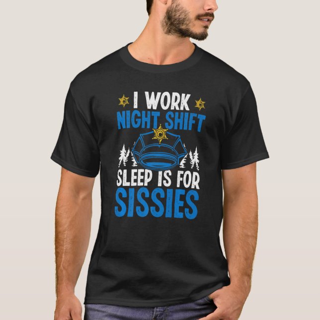Camiseta Turno nocturno Oficial de policía Suspender Sesion (Anverso)