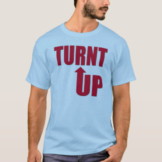 Camiseta ¡Turnt para arriba!