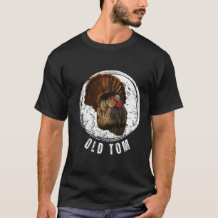 Camiseta Turquía Caza al viejo Tom Gobbler Turquía Caza