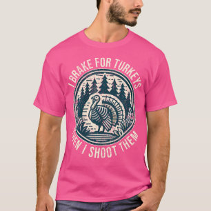 Camiseta Turquía Cazando Freno Por Los Pavos En Cazador Tur