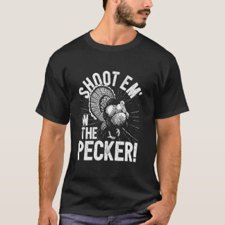 Camiseta Turquía Cazando Me Disparo En El Pecker En Turquía