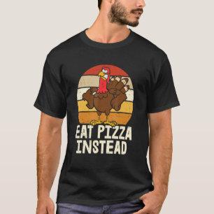 Camiseta Turquía come pizza en lugar de hacerlo gracias veg