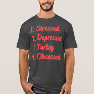 Camiseta Turquía deprimida y estresada obsesionada