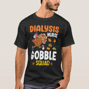 Camiseta Turquía: Diálisis de enfermeras Gobble Squad de ag